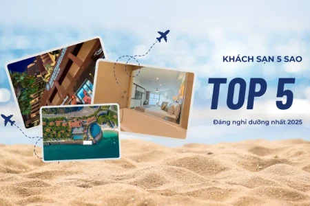 Top khách sạn 5 sao Nha Trang đáng nghỉ dưỡng nhất 2025